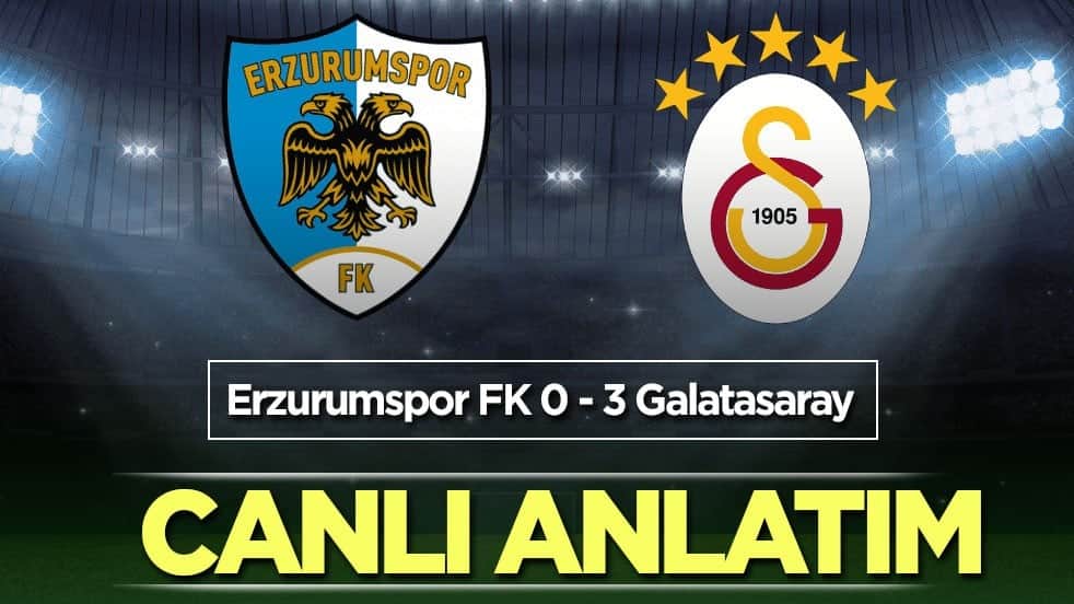 Erzurumspor FK - Galatasaray | CANLI ANLATIM
