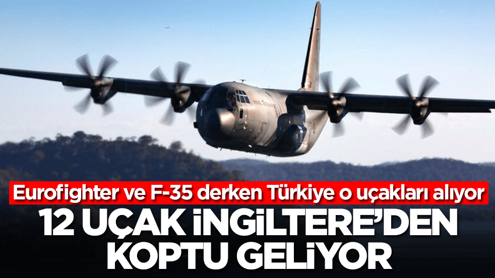 Eurofighter ve F-35 derken Türkiye o uçakları alıyor: 12 adet uçak İngiltere'den koptu geliyor