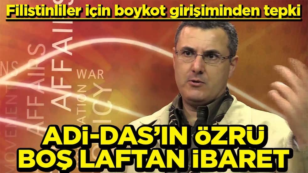Filistinliler için boykot girişiminden tepki Adi-das’ın özrü boş laftan ibaret