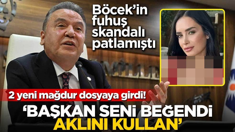 Fuhuş rezaleti patlamıştı! Muhittin Böcek soruşturmasında yeni detaylar ortaya çıktı: 'Aklını kullan başkan seni beğenmiş'
