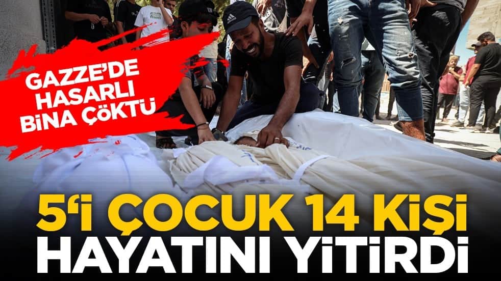 Gazze’de hasarlı bina çöktü: 5‘i çocuk 14 kişi hayatını yitirdi