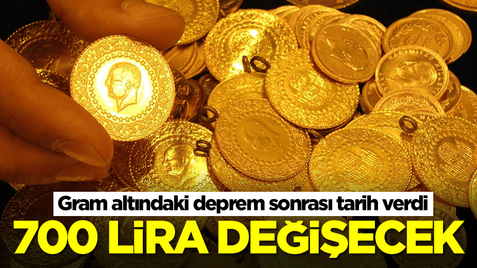 Gram altındaki deprem sonrası tarih verdi: 700 lira değişecek