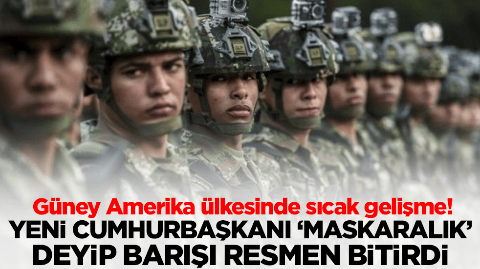 Güney Amerika ülkesinde sıcak gelişme! Yeni cumhurbaşkanı 'maskaralık' deyip barışı bitirdi