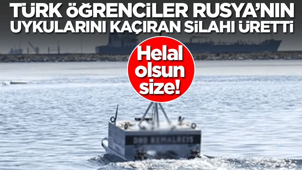Helal olsun size: Türk öğrenciler Rusya'nın uykularını kaçıran o silahı üretti