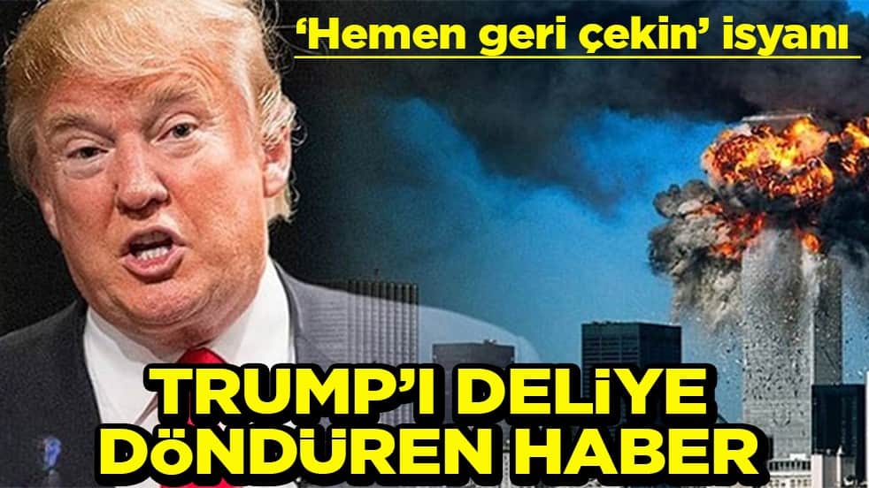 ‘Hemen geri çekin’ isyanı Trump’ı deliye döndüren haber