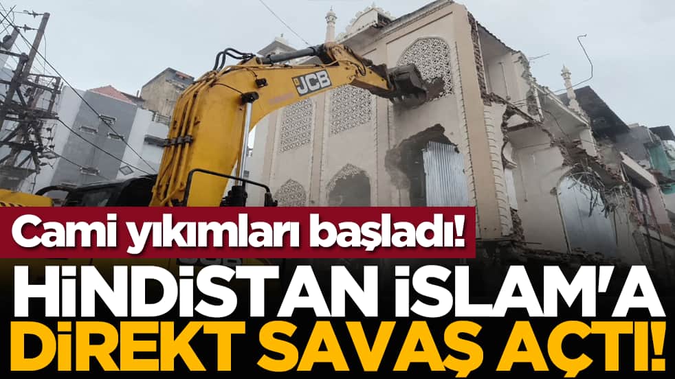 Hindistan İslam'a direkt savaş açtı! Cami yıkımları başladı!
