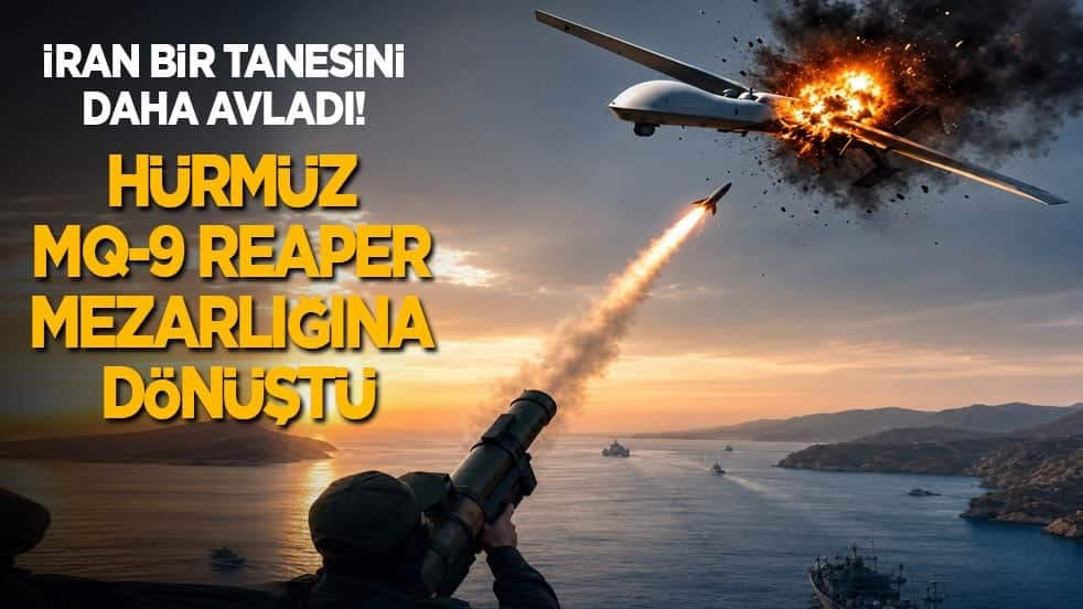 Hürmüz, MQ-9 Reaper mezarlığına dönüştü! İran bir tanesini de bugün avladı