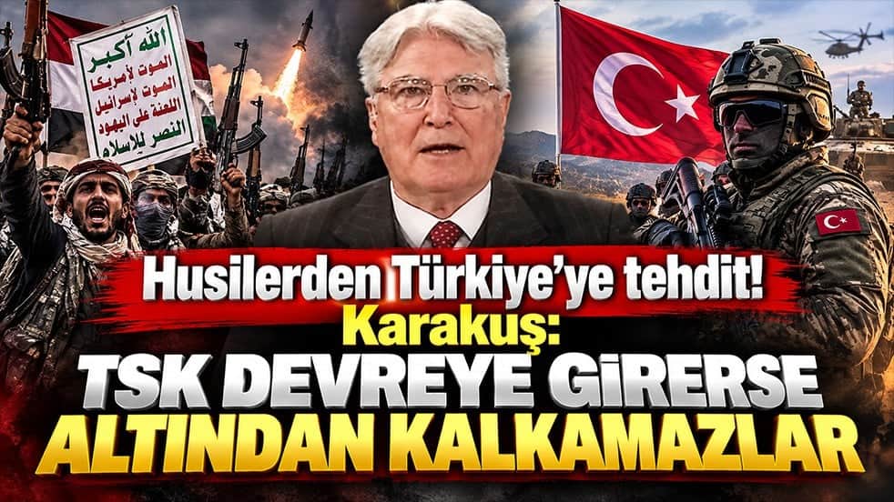 Husilerden Türkiye’ye tehdit! Karakuş: TSK devreye girerse altından kalkamazlar
