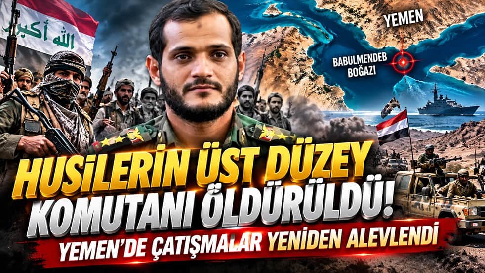 Husilerin üst düzey komutanı öldürüldü! Yemen’de çatışmalar yeniden alevlendi