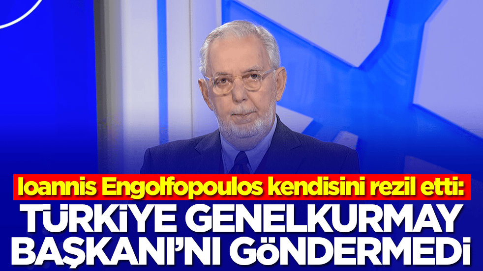 Ioannis Engolfopoulos kendisini rezil etti: Türkiye Genelkurmay Başkanı'nı göndermedi