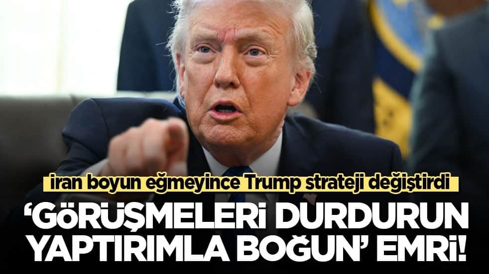 İran boyun eğmeyince Trump strateji değiştirdi: ‘Görüşmeleri durdurun yaptırımla boğun’ emri