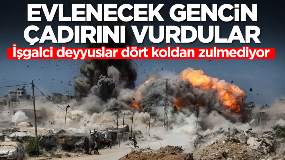 İşgalci deyyuslar dört koldan zulmediyor: Evlenecek gencin çadırını vurdular