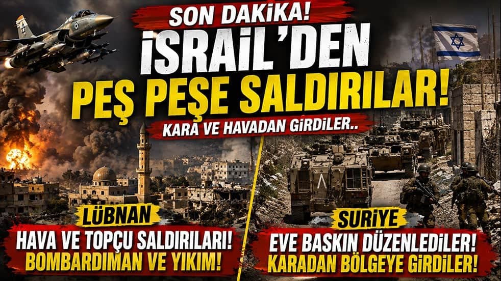 İsrail iki ülkeye birden saldırdı! Suriye'ye karadan girdi, Lübnan'ı bombaladı