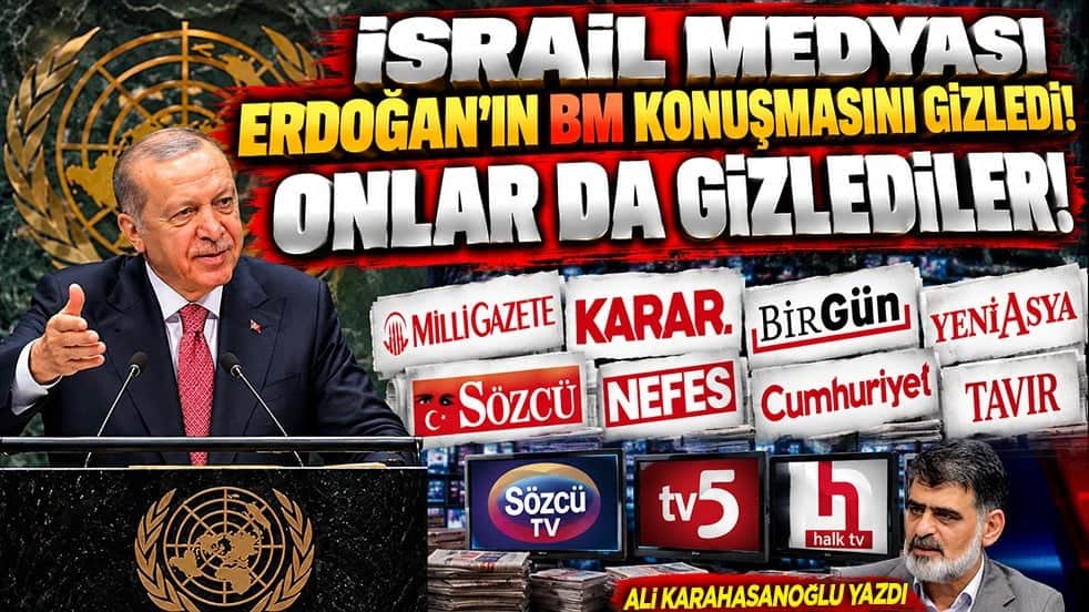 İsrail medyası Erdoğan’ın BM konuşmasını gizledi! Onlar da gizlediler