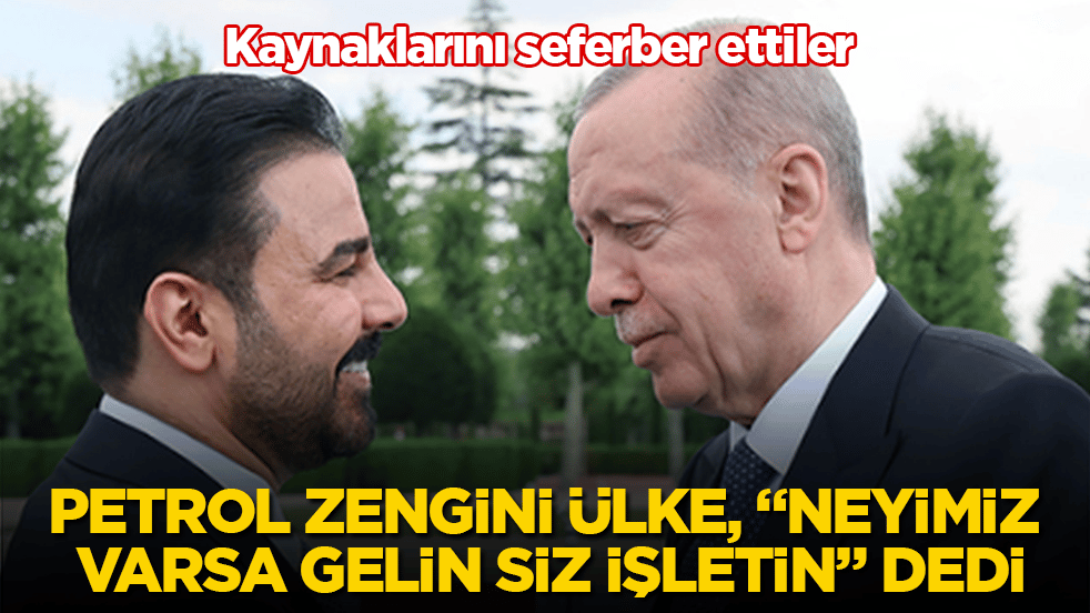 Kaynaklarını seferber ettiler! Petrol zengini ülke, "Neyimiz varsa gelin siz işletin" dedi
