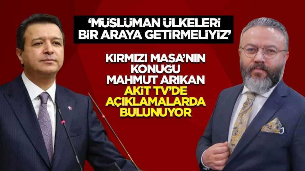 Kırmızı Masa’nın konuğu Saadet Partisi lideri Mahmut Arıkan! Akit TV'de açıklamalarda bulunuyor