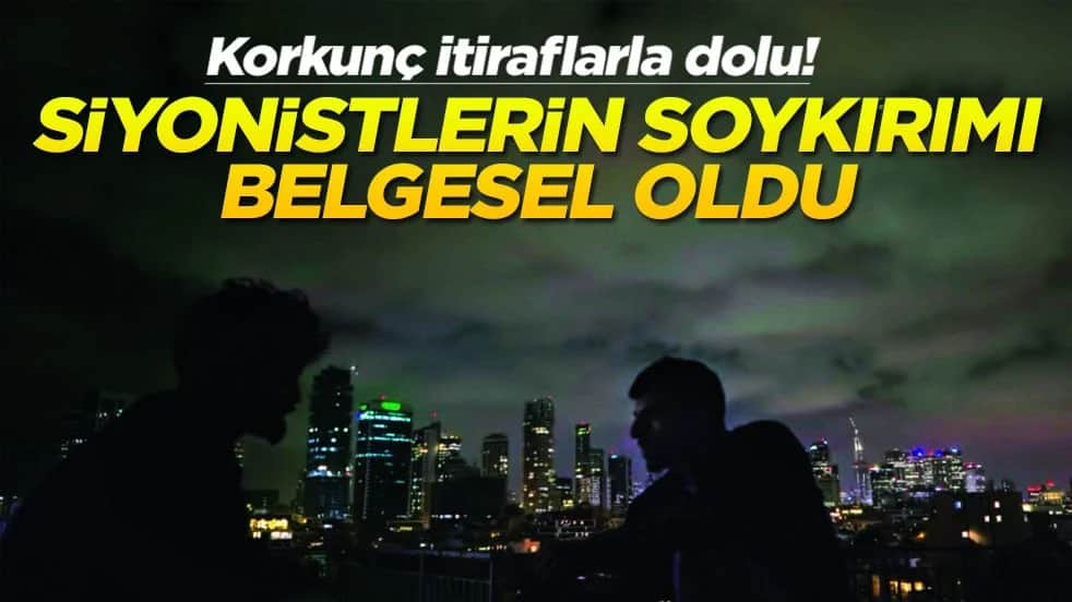 Korkunç itiraflarla dolu! Siyonistlerin soykırımı belgesel oldu