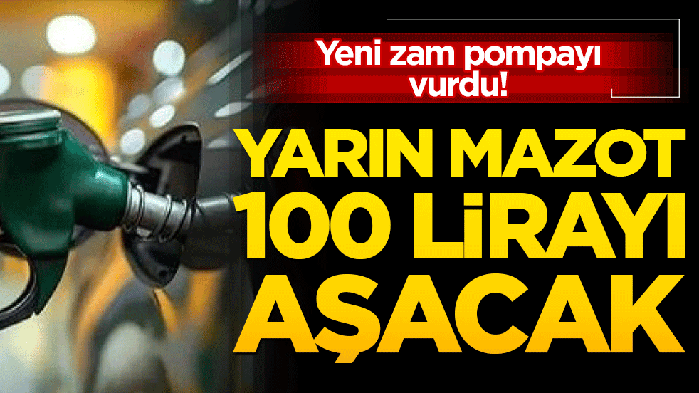 Küresel enerji krizinin faturası pompaya yansıdı! Motorine tarihi zam! İstanbul’da litre fiyatı 100 lirayı aştı!