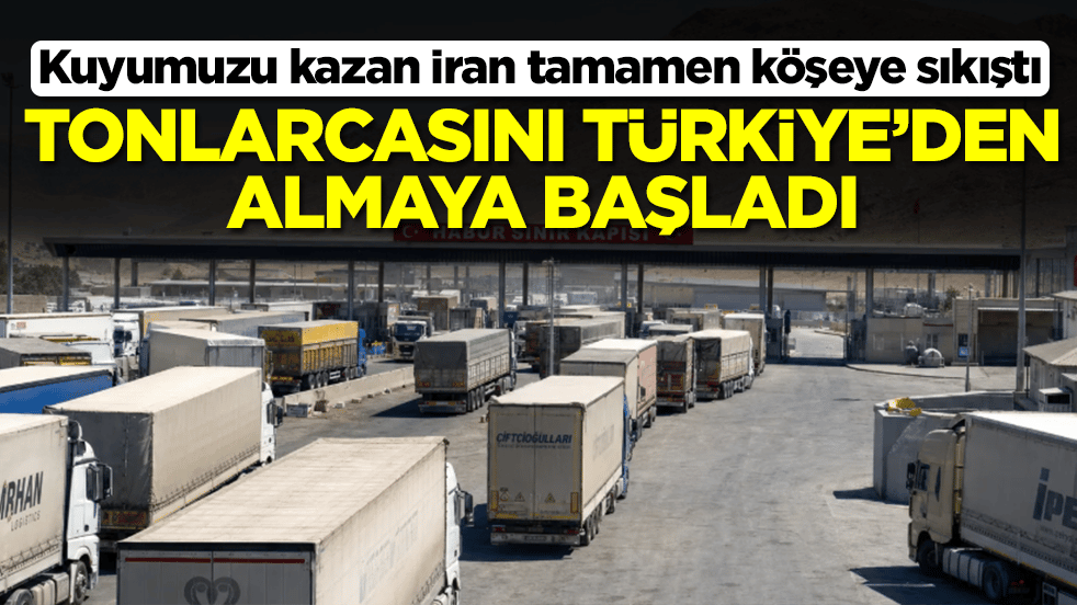 Kuyumuzu kazan İran tamamen köşeye sıkıştı: Tonlarcasını Türkiye'den almaya başladı