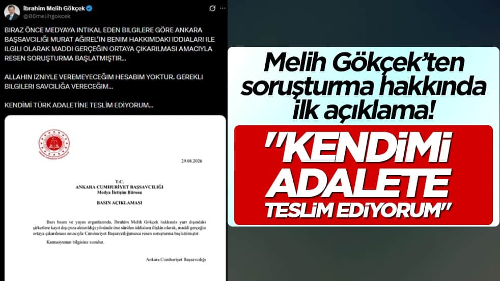 Melih Gökçek hakkında sıcak gelişme! Başsavcılığın kararı sonrası "Kendimi adalete teslim ediyorum" dedi!