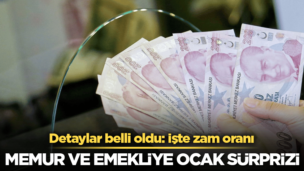 Memur ve emekliye ocak sürprizi! Detaylar belli oldu: İşte zam oranı