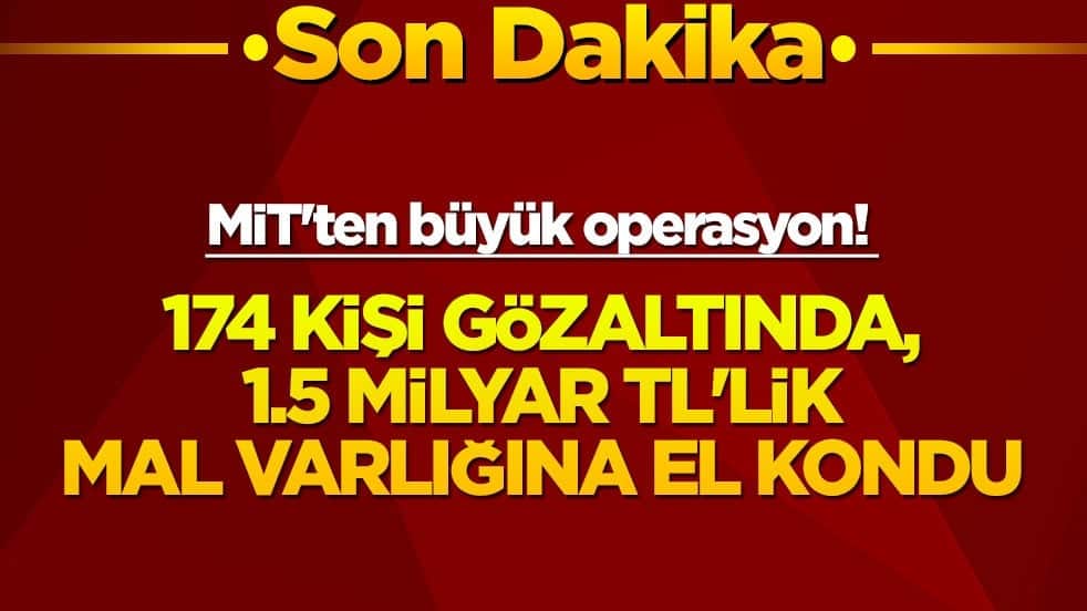 MİT'ten uluslararası dolandırıcılara büyük operasyon! 174 kişi gözaltında, 1.5 milyar TL'lik mal varlığına el kondu