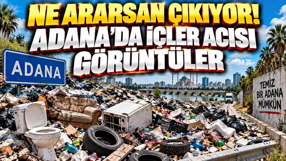 Ne ararsan çıkıyor! Adana’da içler acısı görüntüler