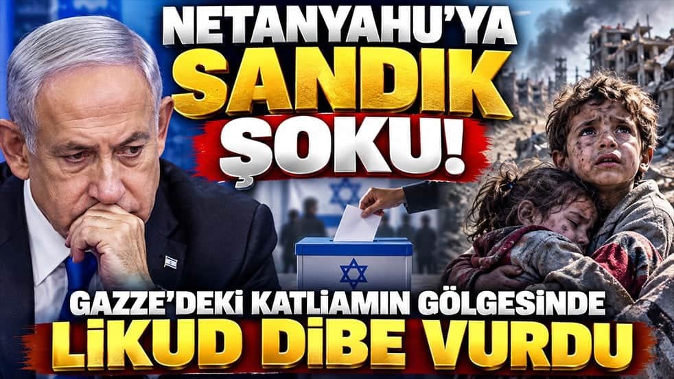 Netanyahu’ya sandık şoku! Gazze’deki katliamın gölgesinde Likud dibe vurdu