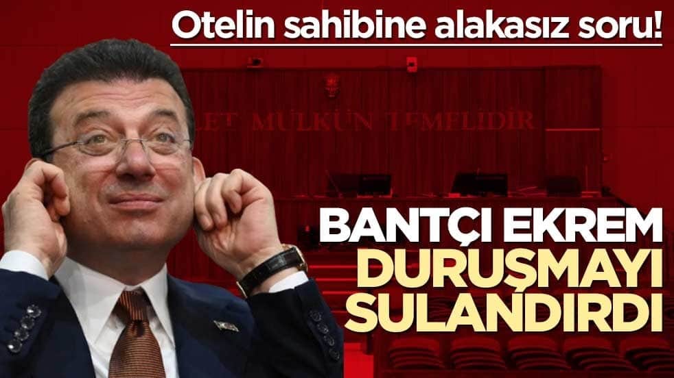 Otelin sahibine alakasız soru! Bantçı Ekrem duruşmayı sulandırdı