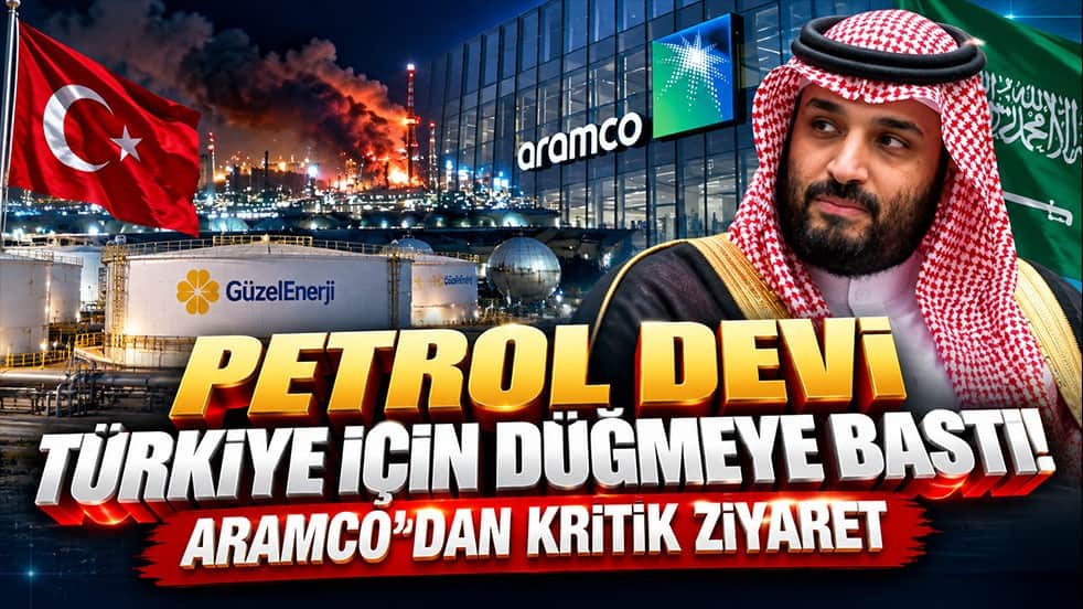 Petrol devi Türkiye için düğmeye bastı! Aramco’dan kritik ziyaret
