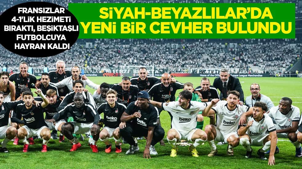 Rakipleri pek hoşlanmayacak artık: Fransızlar 4-1'lik hezimeti bıraktı, Beşiktaşlı futbolcuya hayran kaldı