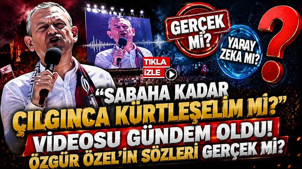 "Sabaha kadar çılgınca Kürtleşelim mi?" videosu gündem oldu! Özgür Özel’in sözleri gerçek mi?