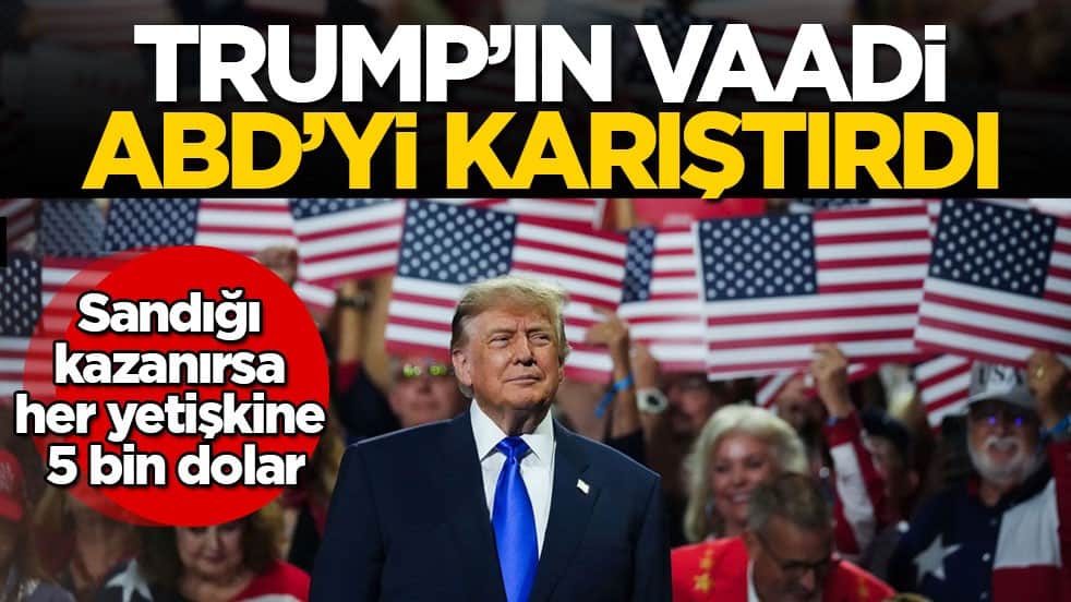Sandığı kazanırsa her yetişkine 5 bin dolar! Trump’ın vaadi ABD’yi karıştırdı