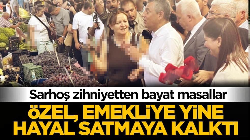 Sarhoş zihniyetten bayat masallar! Özgür Özel, emekliye yine hayal satmaya kalktı