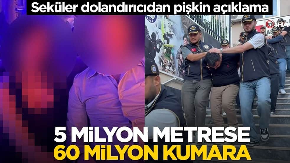 Seküler dolandırıcıdan pişkin açıklama! 5 milyon metrese 60 milyon kumara