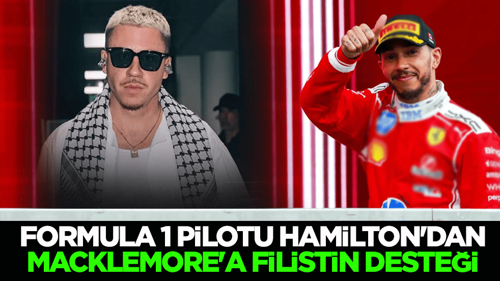 Terör devleti bunu beklemiyordu! Formula 1 pilotu Hamilton'dan Macklemore'a Filistin desteği