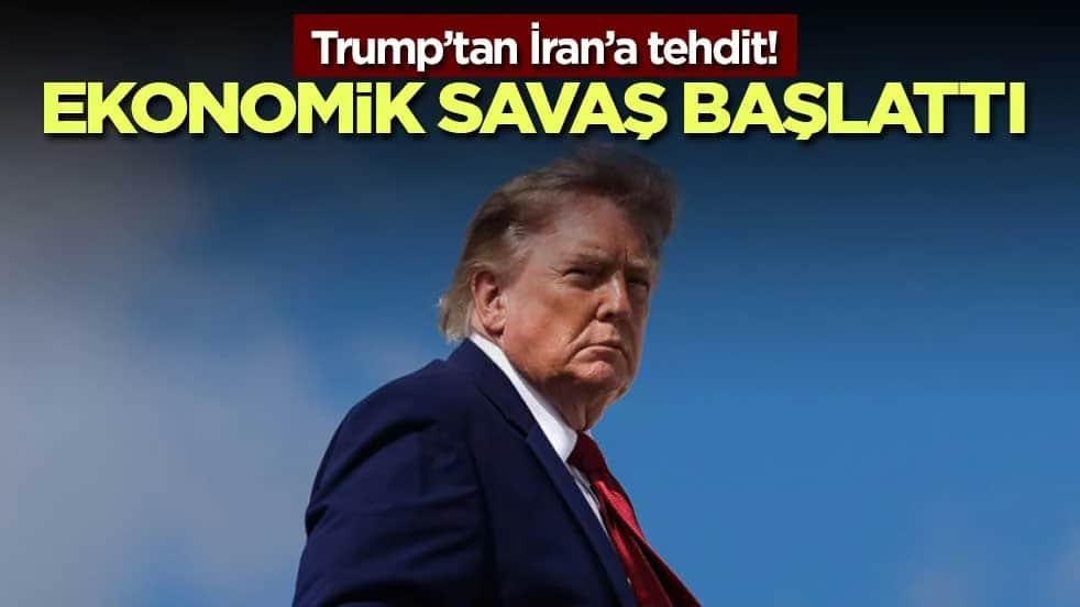 Trump’tan İran’a tehdit! Eşi görülmemiş ekonomik savaş başlatıyoruz