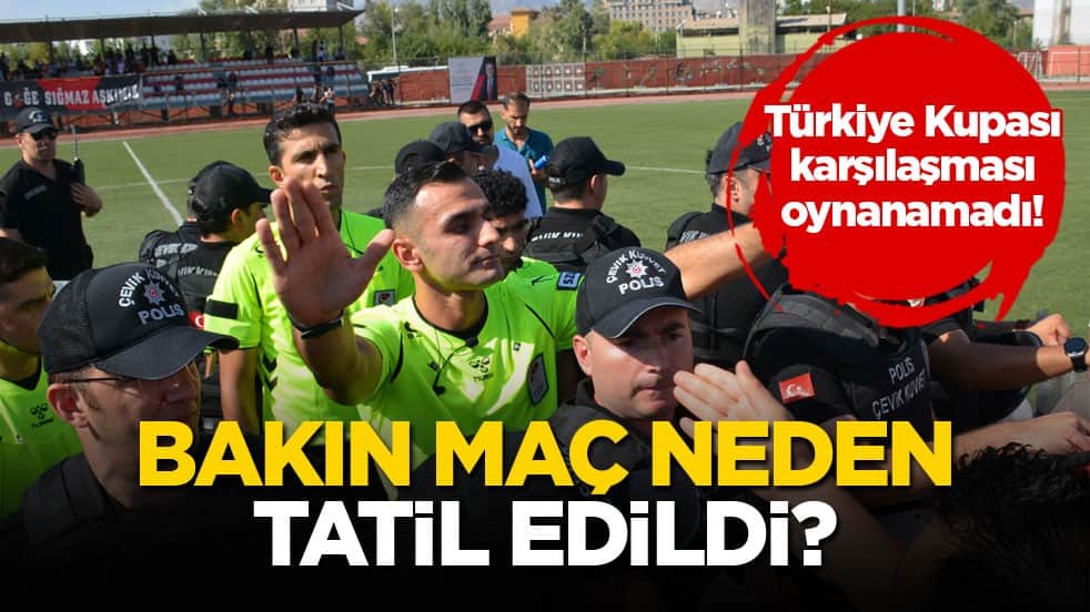Türkiye Kupası karşılaşması oynanamadı! Bakın maç neden tatil edildi?
