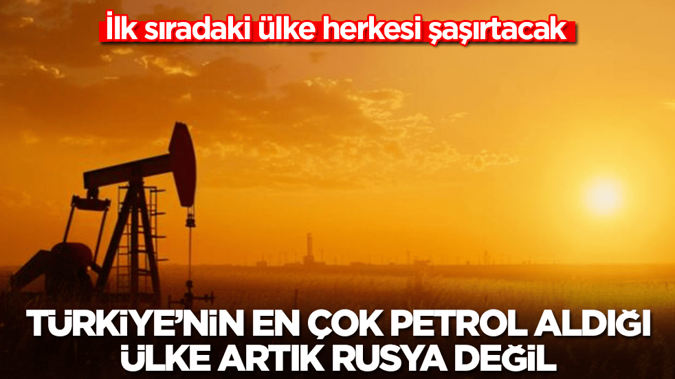 Türkiye'nin en çok petrol aldığı ülke artık Rusya değil: İlk sıradaki ülke herkesi şaşırtacak