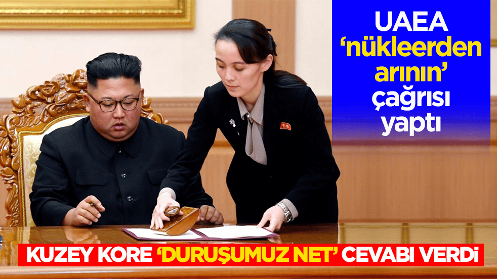 UAEA ‘nükleerden arının’ çağrısı yaptı! Kuzey Kore ‘duruşumuz net’ cevabı verdi 