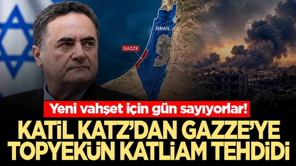 Yeni vahşet için gün sayıyorlar! Katil Katz'dan Gazze'ye topyekün katliam tehdidi