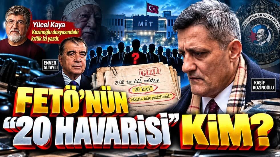Yücel Kaya Kozinoğlu dosyasındaki kritik izi yazdı: FETÖ’nün "20 havarisi" kim?
