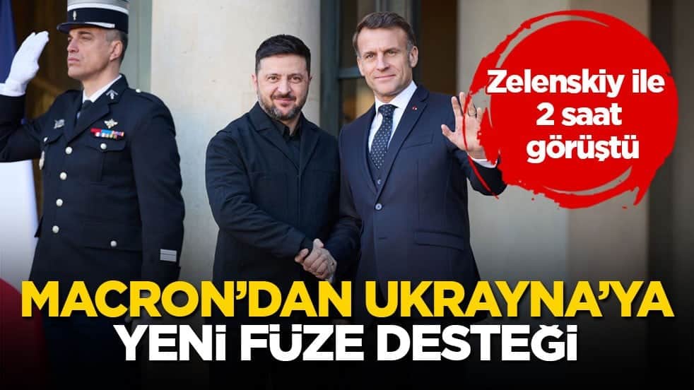 Zelenskiy ile 2 saat görüştü! Macron’dan Ukrayna’ya yeni füze desteği