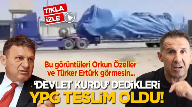 Bu g&ouml;r&uuml;nt&uuml;leri Orkun &Ouml;zeller ve T&uuml;rker Ert&uuml;rk g&ouml;rmesin: Devlet kurdu dedikleri YPG teslim oldu!