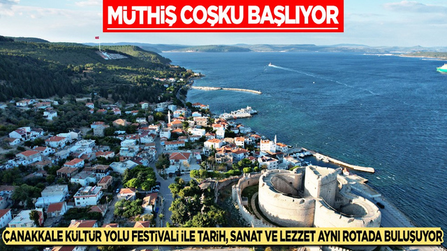 &Ccedil;anakkale K&uuml;lt&uuml;r Yolu Festivali ile tarih, sanat ve lezzet aynı rotada buluşuyor...