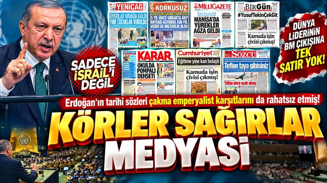 Erdoğan&rsquo;ın tarihi s&ouml;zleri &ccedil;akma emperyalist karşıtlarını da rahatsız etmiş! K&ouml;rler sağırlar medyası