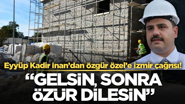 Eyy&uuml;p Kadir İnan&rsquo;dan &Ouml;zg&uuml;r &Ouml;zel&rsquo;e İzmir &ccedil;ağrısı! &ldquo;Gelsin, sonra &ouml;z&uuml;r dilesin&rdquo;
