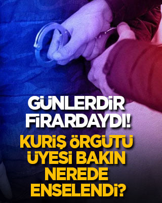 Günlerdir firardaydı! Kuriş örgütü üyesi bakın nerede enselendi?