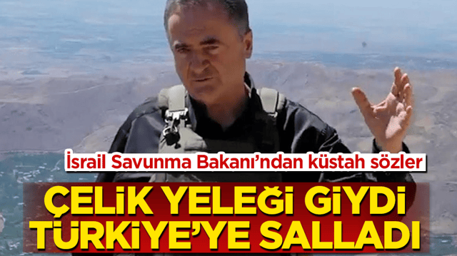 İsrail Savunma Bakanı&rsquo;ndan k&uuml;stah s&ouml;zler! &Ccedil;elik yeleği giydi, T&uuml;rkiye&rsquo;ye salladı
