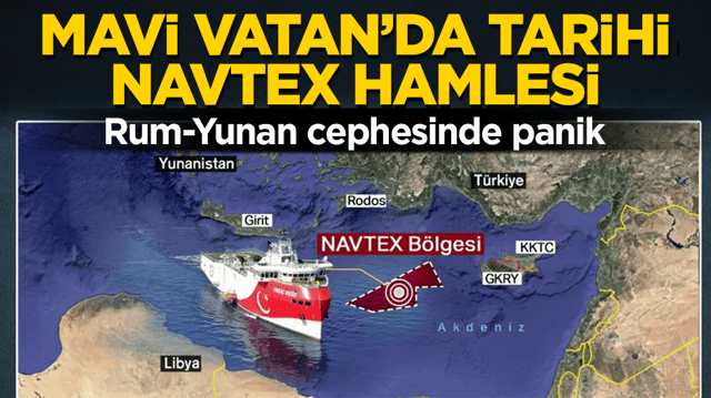 Mavi Vatan&rsquo;da tarihi NAVTEX hamlesi! Rum-Yunan cephesinde panik: 'Oru&ccedil; Reis geri d&ouml;nd&uuml;'